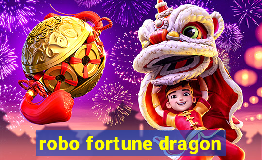 robo fortune dragon